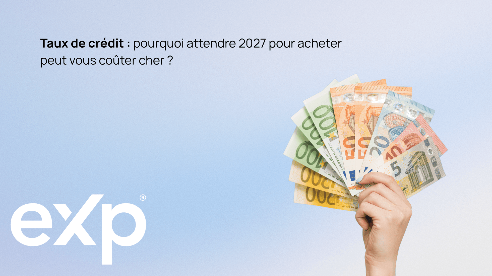 Taux de crédit : pourquoi attendre 2027 pour acheter peut vous coûter cher 🫰